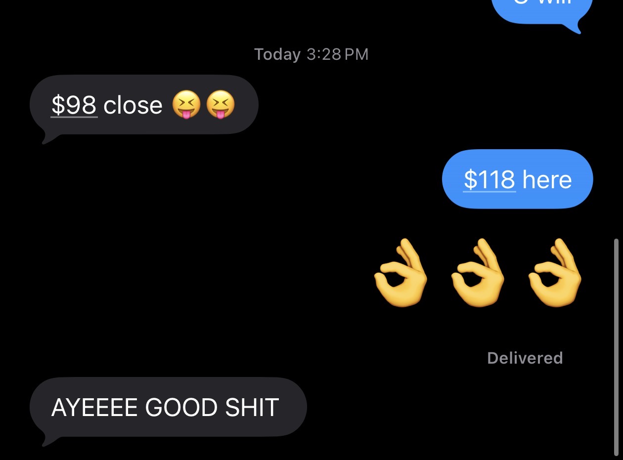 Agent text message: $98 close, $118 here — good shit