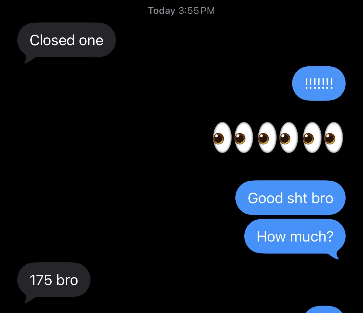 Agent text message: closed one, 175 bro